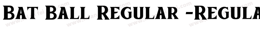 Bat Ball Regular -Regular字体转换